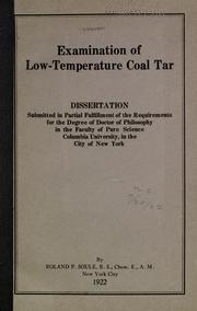 Cover of: Examination of low-temperature coal tar ... by Roland Phineas Soule