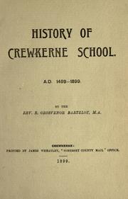 Cover of: History of Crekerne School, ad 1499-1899