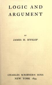 Cover of: Logic and argument by James Hervey Hyslop