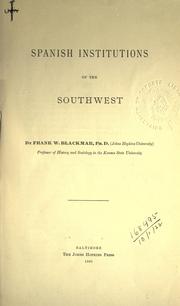 Cover of: Spanish institutions of the Southwest. by Blackmar, Frank Wilson