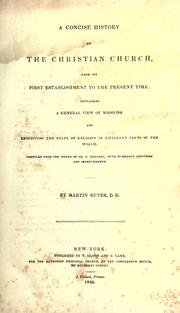 Cover of: A concise history of the Christian Church, from its first establishment to the present time: containing a general view of missions...