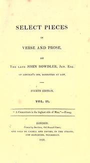 Cover of: Select pieces in verse and prose by John Bowdler