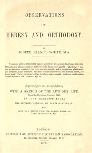 Observations on heresy and orthodoxy by Joseph Blanco White