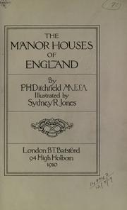 Cover of: The manor houses of England by P. H. Ditchfield, P. H. Ditchfield