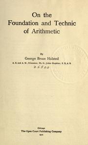 Cover of: On the foundation and technic of arithmetic by George Bruce Halsted