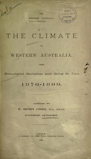 Cover of: The climate of Western Australia: from meteorological observations made during the years 1876-1899