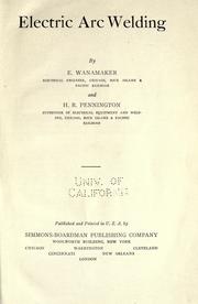 Electric arc welding by Ernest Wanamaker