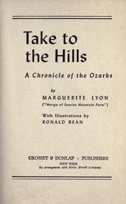 Cover of: Take to the hills: a chronicle of the Ozarks
