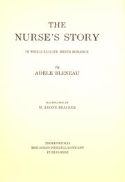 The nurse's story by Adele Bleneau