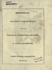 Cover of: Minstrelsy, ancient and modern