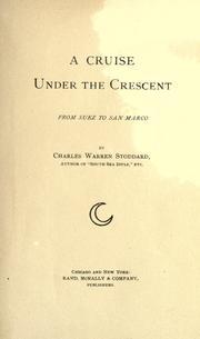 Cover of: A cruise under the crescent: from Suez to San Marco.