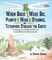 When bugs were big, plants were strange, and tetrapods stalked the earth by Hannah Bonner