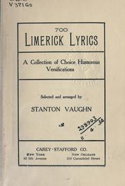 Cover of: 700 limerick lyrics: a collection of choice humorous versifications.