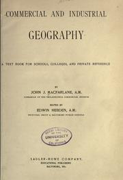 Cover of: Commercial and industrial geography by John James Macfarlane