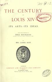 Cover of: The century of Louis XIV: its arts -- its ideas