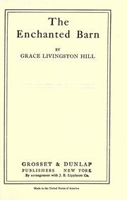 Cover of: The enchanted barn by Grace Livingston Hill