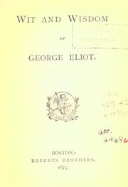 Cover of: Wit and wisdom of George Eliot.
