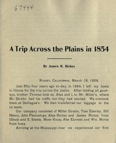 A trip across the plains in 1854. by James H. Richey
