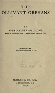 Cover of: The Ollivant orphans by Inez Haynes Gillmore, Inez Haynes Gillmore