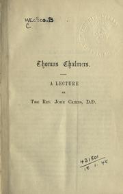 Cover of: Thomas Chalmers: a lecture.