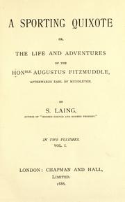 Cover of: sporting Quixote, or, The life and adventures of the Honble. Augustus Fitzmuddle, afterwards Earl of Muddleton