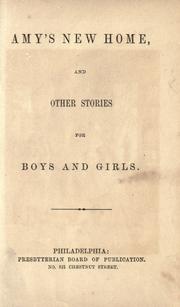 Cover of: Amy's new home, and other stories for boys and girls. by 