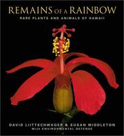 Cover of: Remains of a Rainbow: Rare Plants and Animals of Hawai'i