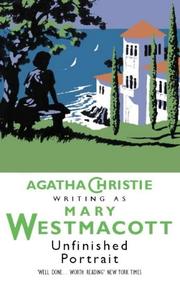 Cover of: Unfinished Portrait (Westmacott) by Agatha Christie, Agatha Christie