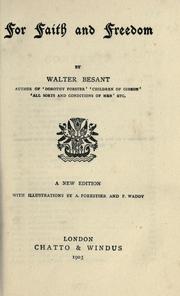 Cover of: For faith and freedom. by Walter Besant, Walter Besant