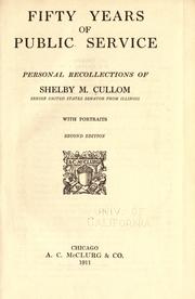 Fifty years of public service by Shelby M. Cullom