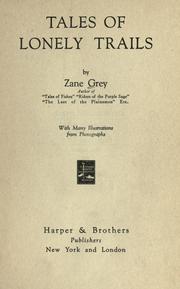 Cover of: Tales of lonely trails by Zane Grey, Zane Grey