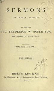 Cover of: Sermons preached at Brighton. by Frederick William Robertson, Frederick William Robertson