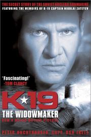 Cover of: K-19 THE WIDOWMAKER by Peter Capt Ret Huchthausen