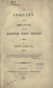 Cover of: An inquiry into the state of the British West Indies. by Joseph Lowe, Joseph Lowe