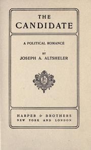 Cover of: The candidate by Joseph A. Altsheler
