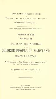 Cover of: Notes on the progress of the colored people of Maryland since the war.: A supplement to The negro in Maryland: a study of the institution of slavery.