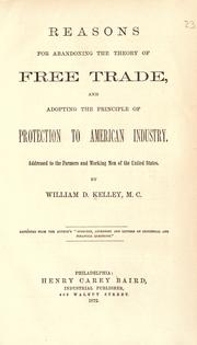 Cover of: Reasons for abandoning the theory of free trade by William Darah Kelley