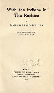 Cover of: With the Indians in the Rockies by James Willard Schultz