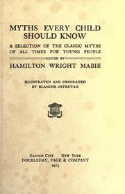 Cover of: Myths every child should know by Hamilton Wright Mabie
