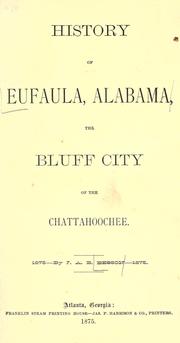 Cover of: History of Eufaula, Alabama: the bluff city of the Chattahoochee