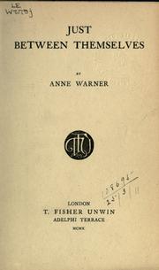 Cover of: Just between themselves. by Anne Warner, Anne Warner