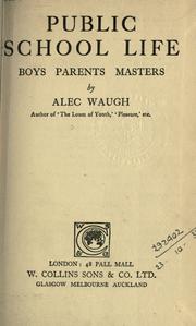 Cover of: Public school life by Alec Waugh