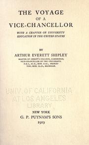 Cover of: The voyage of a vice-chancellor by Shipley, A. E. Sir