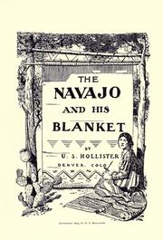 Cover of: The Navajo and his blanket by Uriah S. Hollister