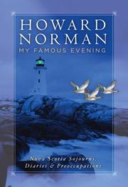 Cover of: My famous evening: Nova Scotia sojourns, diaries & preoccupations