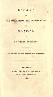 Cover of: Essays on the formation and publication of opinions and on other subjects. by Samuel Bailey