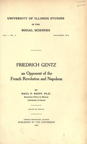 Friedrich Gentz, an opponent of the French revolution and Napoleon by Reiff, Paul Friedrich