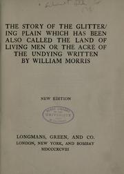 Cover of: The story of the Glittering plain by William Morris