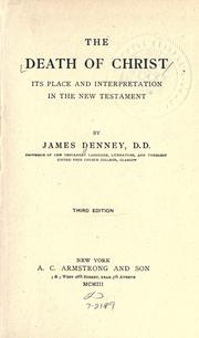 Cover of: The death of Christ by James Denney