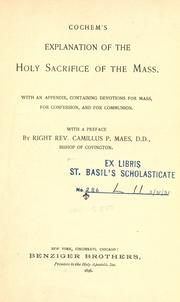 Cover of: Explanation of the Holy Sacrifice of the Mass.